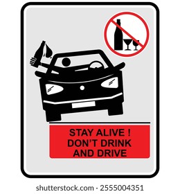 Stay Alive, Don't Drink and drive, sign vector