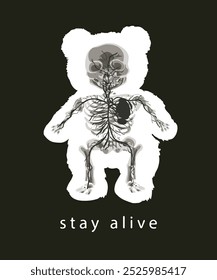 stay alive slogan with bear doll silhouette with human anatomy graphic vector illustration on black background