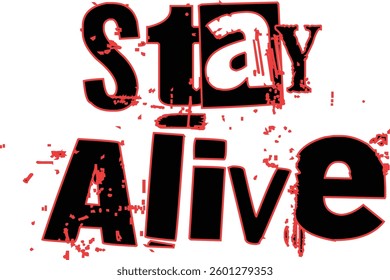 Stay Alive vector template designs png