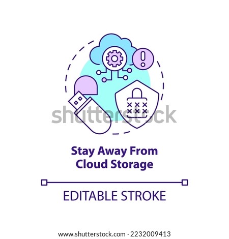 Stay away from cloud storage concept icon. Personal data security. Privacy tip abstract idea thin line illustration. Isolated outline drawing. Editable stroke. Arial, Myriad Pro-Bold fonts used