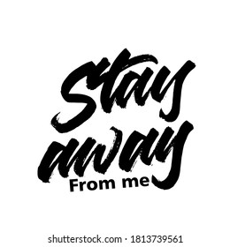 Stay Away From Me Images Stock Photos Vectors Shutterstock