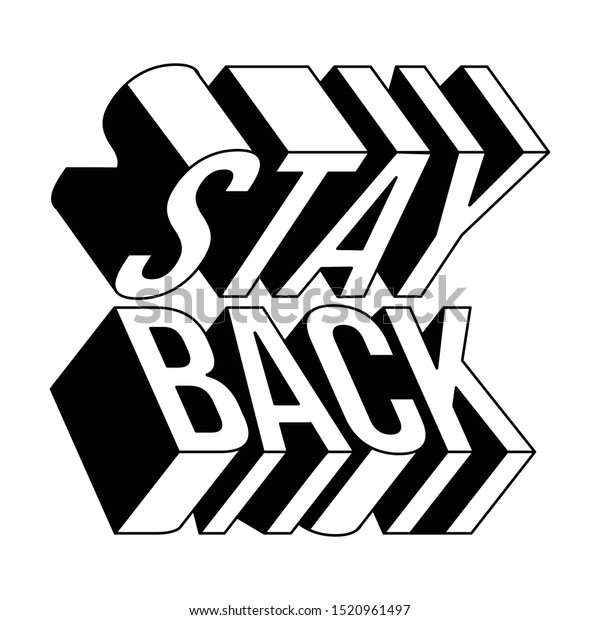 Stay Back Fashion Slogan Different Apparel Stock Vector Royalty Free