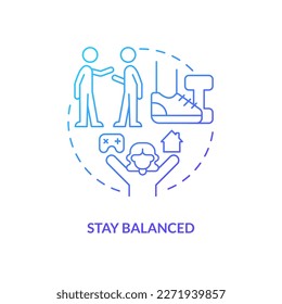 Stay balanced blue gradient concept icon. Cyberathlete career. Become professional e sport player abstract idea thin line illustration. Isolated outline drawing. Myriad Pro-Bold font used
