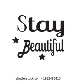 stay beautiful star quote letters