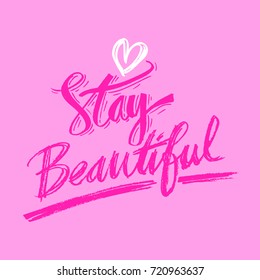 Stay Beautiful typography poster
