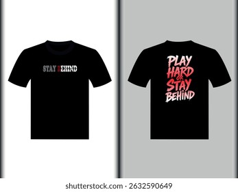 Fique Atrás Do Vetor T Shirt Design