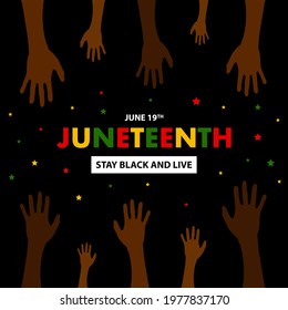 Stay black and live - Juneteenth 19th of June. Greeting card, social media post template. Vector illustration design.
