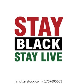 Stay Black Stay Live.  Juneteenth Celebrate Freedom. Design of Banner. Vector logo Illustration.