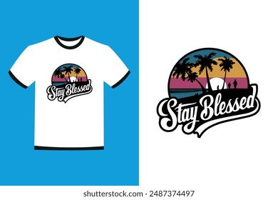 Stay Blessed Typografie T-Shirt Design Vektorgrafik Illustration