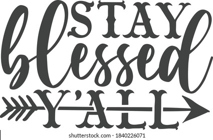 Stay blessed y'all | Thanksgiving quote