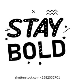 Stay bold typography sticker in glyph style 