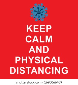 Stay calm and fight the corona virus with physical distancing. COVID-19