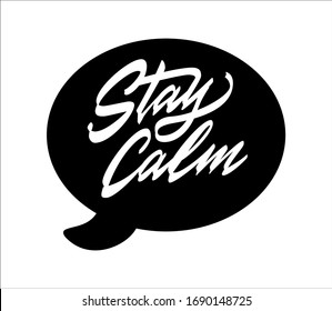 Stay Calm Hand Lettering Speech Bubble Stock Vector (Royalty Free ...