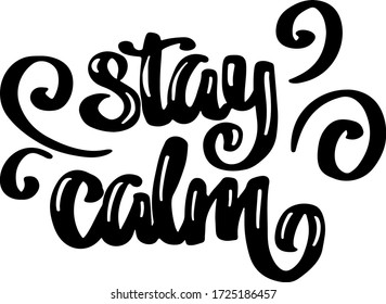 Stay Calm handwritten lettering phrase sticker black and white