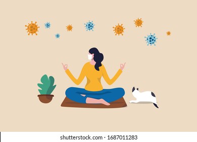 Stay calm at home by meditation or yoga in social distancing self isolation in COVID-19 Coronavirus outbreak lockdown concept, woman meditate and yoga at home to stay calm, COVID-19 virus around.