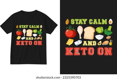 Mantente tranquilo y apuesto a la plantilla de diseño de camisetas. Diseño de camisetas Keto. Diseño de dieta Keto. Keto vibes . camiseta de estilo de vida cetogénico. diseño de camisetas para el amante de la ketosis. diseños de camisetas de dieta baja en carbohidratos.