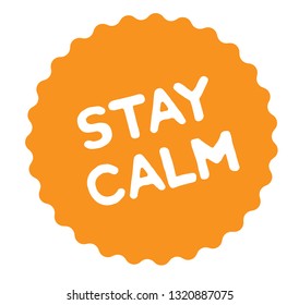 Stay Calm Stamp On White Background. Sign, Label, Sticker.