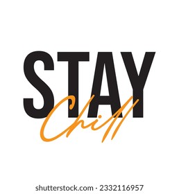 Stay Chill Handwritten Cursive Typography Text Background