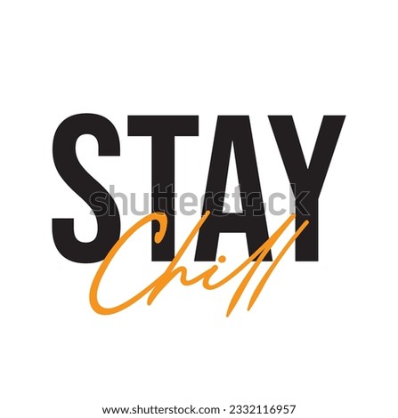 Stay Chill Handwritten Cursive Typography Text Background