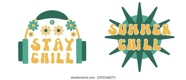 Stay chill summer retro groovy trippy rave slogan print set. Wave font flat hippy vintage illustration with music earphones and daisy flowers. Positive lettering disco sublimation nostalgia clipart