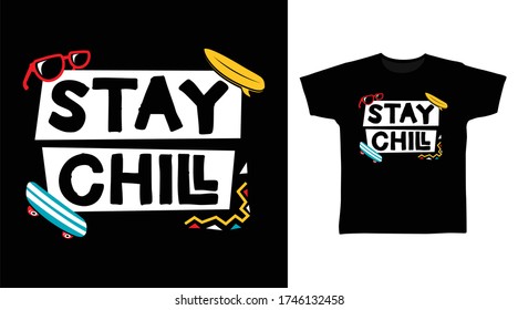 Stay chill typography design vector with ornament illustration, ready for print on kids t-shirt