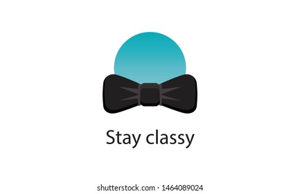 Stay Classy Bow Tie Quote Poster