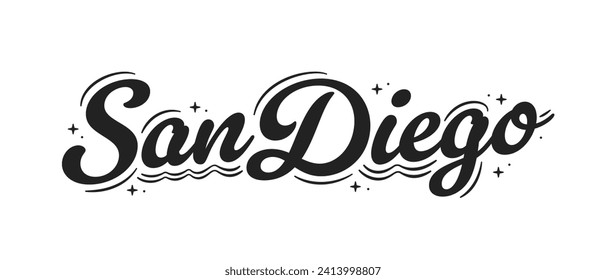 Stay Classy San Diego, San Diego Logo, San Diego, San Diego Vector, Vector Text Handwritten Illustration Background Vector Text Handwritten Illustration Background