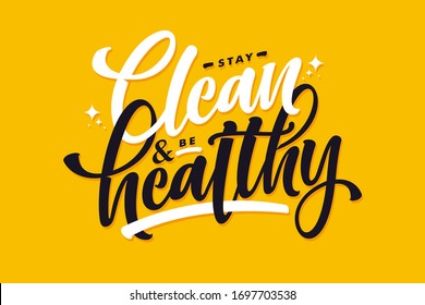 Stay Clean And Healthy Lettering In Yellow Background