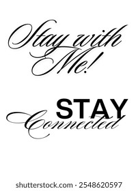 Stay Collection - hand lettering vector design