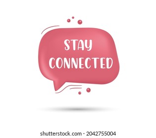 " Stay connected" icon in speech bubble - Modern design