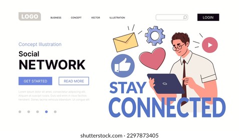 Stay Connected! Social network Man uses digital tablet to chat, net-surfing Internet for communication, entertainment, work Website, template, landing page Vector characters flat cartoon illustration