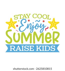Stay cool enjoy summer days mom life