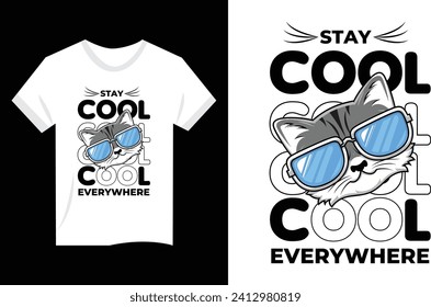 stay cool every where t shirt design
