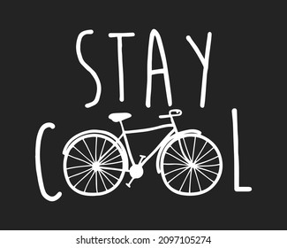 Stay cool hand drawn lettering. Vector elements for greeting card, invitation, poster, T-shirt design.