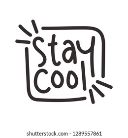 Stay Cool - Handwriting