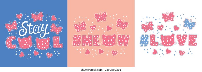 Stay Cool Meow Love slogan text with silhouette cat head, butterfly, heart for t-shirt graphics, fashion prints and other uses