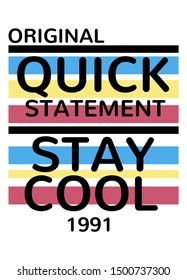 stay cool message,t-shirt design fashion vector