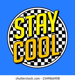 STAY COOL, SLOGAN PRINT VECTOR