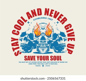 Stay Cool Slogan with Vintage Grunge Skull and Burning Eyes for T-Shirts, Print Designs, Streetwear, and Hoodies