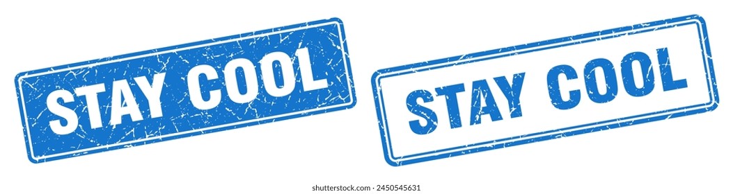 stay cool square stamp. stay cool grunge sign set