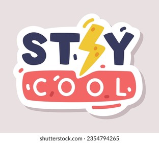 Stay Cool Sticker Design with Positive Saying Vector Illustration