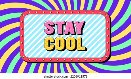 Stay Cool Imgflip