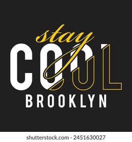 Stay cool typography design vector for print t shirt
