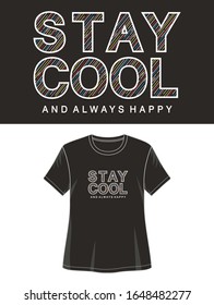 stay cool typography for print t shirt 