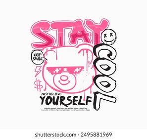 stay cool typography slogan with head bear doll graffiti art style vector illustration for streetwear and urban style t-shirts design, hoodies, etc