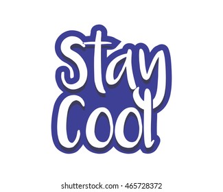 stay cool typography typographic creative writing text image