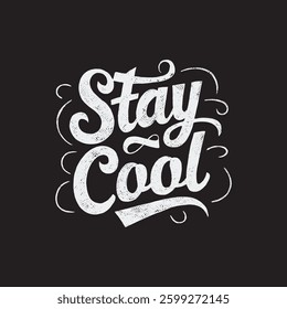Stay cool vector art black and white