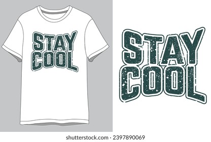 Stay Cool Vector t shirt design typography