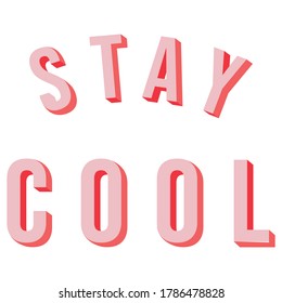 Stay Cool Wordings Vector Design Stock Vector (Royalty Free) 1786478828 ...