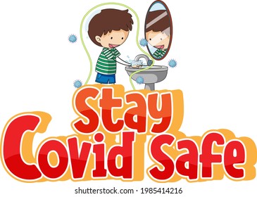 Stay Covid Safe font in cartoon style with a boy washing his hands isolated on white background illustration
